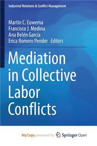 Mediation in Collective Labor Conflicts