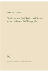 Die Grenze Von Qualifikation Und Renvoi Im Internationalen Verjährungsrecht