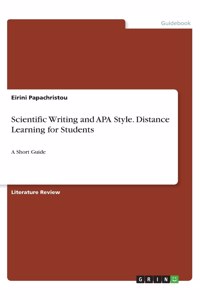 Scientific Writing and APA Style. Distance Learning for Students