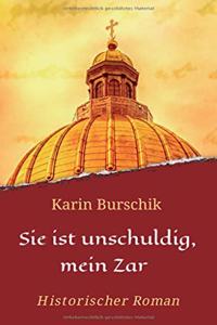 Sie ist unschuldig, mein Zar