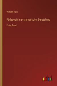 Pädagogik in systematischer Darstellung