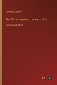 Oberamtmann und der Amtsrichter