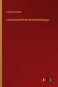 Landwirtschaftliche Rentabilitätsfragen