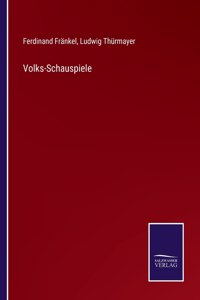 Volks-Schauspiele