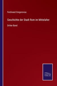 Geschichte der Stadt Rom im Mittelalter