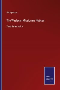 Wesleyan Missionary Notices