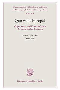 Quo Vadis Europa?