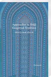 Approaches to Ibadi Exegetical Tradition