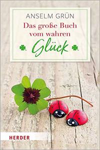 Das Grosse Buch Vom Wahren Gluck