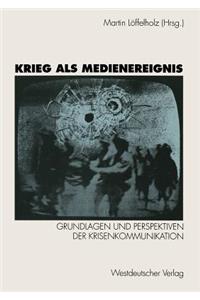 Krieg als Medienereignis
