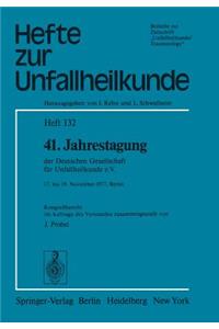 41. Jahrestagung Der Deutschen Gesellschaft Für Unfallheilkunde E.V.