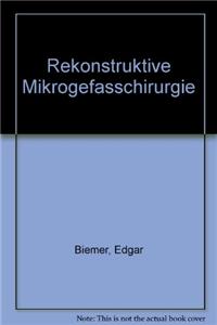 Rekonstruktive Mikrogefachirurgie