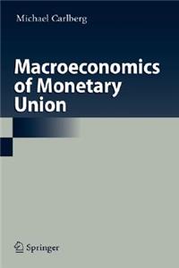 Macroeconomics of Monetary Union