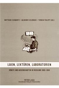 Laien, Lektueren, Laboratorien