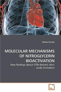 Molecular Mechanisms of Nitroglycerin Bioactivation