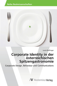 Corporate Identity in der österreichischen Spitzengastronomie