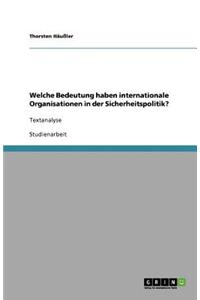 Welche Bedeutung haben internationale Organisationen in der Sicherheitspolitik?