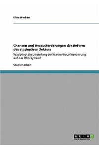 Chancen und Herausforderungen der Reform des stationären Sektors
