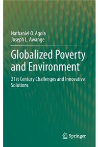 Globalized Poverty and Environment