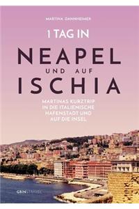 1 Tag in Neapel und auf Ischia: Martinas Kurztrip in die italienische Hafenstadt und auf die Insel