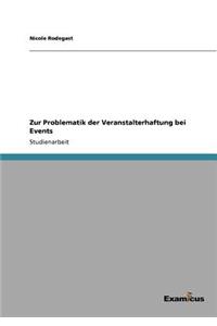 Zur Problematik der Veranstalterhaftung bei Events