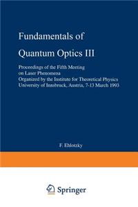 Fundamentals of Quantum Optics III