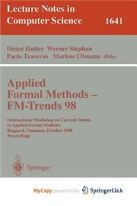 Applied Formal Methods - FM-Trends 98