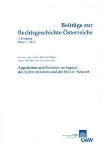 Beitrage Zur Rechtsgeschichte Osterreichs 3. Jahrgang, Band 1/2013