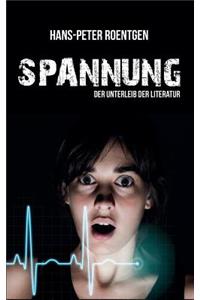 Spannung - der Unterleib der Literatur