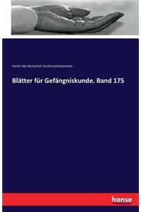 Blätter für Gefängniskunde. Band 175