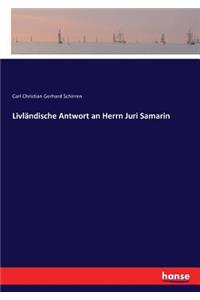 Livländische Antwort an Herrn Juri Samarin