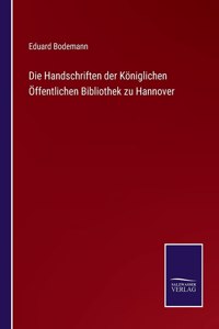 Die Handschriften der Königlichen Öffentlichen Bibliothek zu Hannover