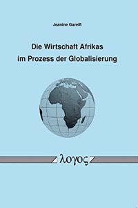 Die Wirtschaft Afrikas Im Prozess Der Globalisierung