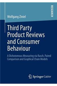 Third Party Product Reviews and Consumer Behaviour