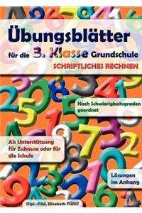 Übungsblätter für die 3. Klasse Grundschule: Schriftliche Grundrechnungsarten