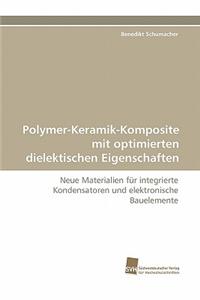 Polymer-Keramik-Komposite mit optimierten dielektischen Eigenschaften