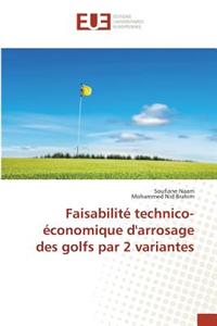 Faisabilité Technico-Économique d'Arrosage Des Golfs Par 2 Variantes