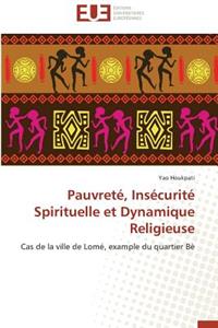 Pauvreté, Insécurité Spirituelle Et Dynamique Religieuse