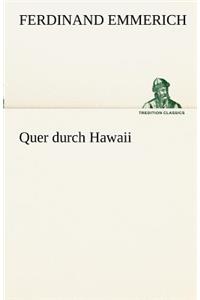 Quer Durch Hawaii