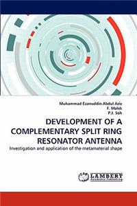 Development of a Complementary Split Ring Resonator Antenna