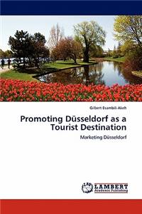 Promoting Dusseldorf as a Tourist Destination