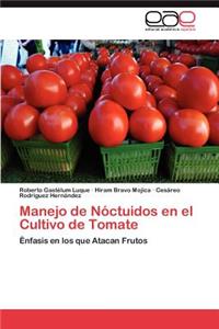 Manejo de Nóctuidos en el Cultivo de Tomate