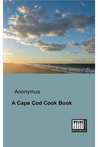 A Cape Cod Cook Book