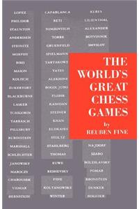 The World's Great Chess Games