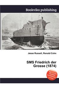 SMS Friedrich Der Grosse (1874)