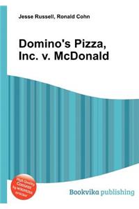 Domino's Pizza, Inc. V. McDonald