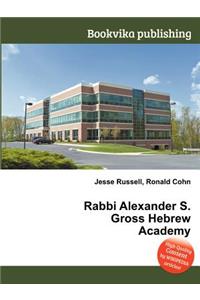 Rabbi Alexander S. Gross Hebrew Academy