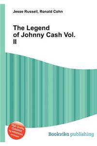 The Legend of Johnny Cash Vol. II
