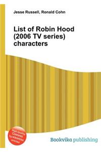 List of Robin Hood (2006 TV Series) Characters