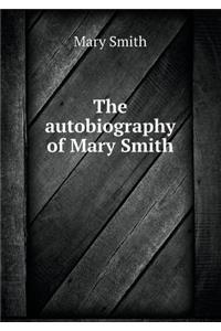 The Autobiography of Mary Smith